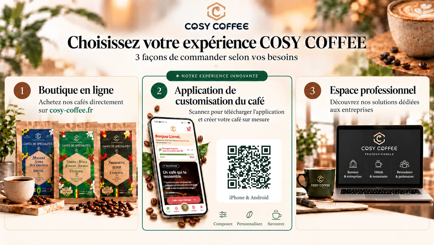 Trois façons de commander chez Cosy Coffee : la boutique en ligne, l’application mobile pour créer votre café et l’espace professionnel.